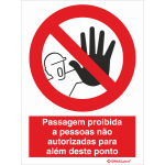 Passagem proibida a pessoas não autorizadas para além deste ponto 21308