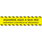 Aguarde aqui a sua vez / Mantenha a distância de segurança 30201