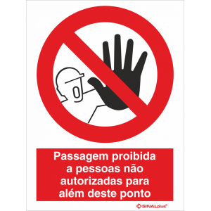 Passagem proibida a pessoas não autorizadas para além deste ponto 21308