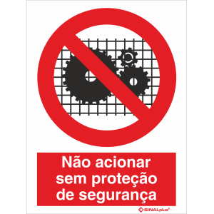 Não acionar sem proteção de segurança 21482