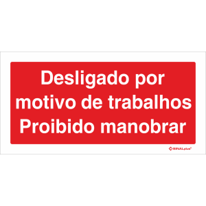 Desligado por motivo de trabalhos Proibido manobrar 21716