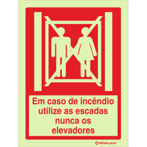 Em caso de incêndio utilize as escadas nunca os elevadores 24395
