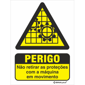 Não retirar as proteções com a máquina em movimento 25462