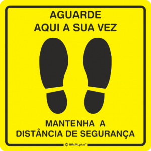 Aguarde aqui a sua vez / Mantenha a distância de segurança 30121