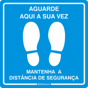 Aguarde aqui a sua vez / Mantenha a distância de segurança 30123