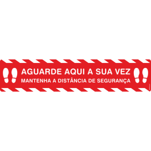Aguarde aqui a sua vez / Mantenha a distância de segurança 30212
